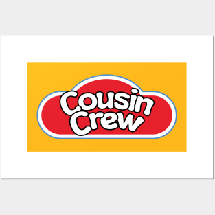 Cousin Crew T-Shirt Posters and Art